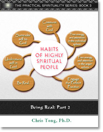 Being Real, Part 2: Habits of Highly Spiritual People